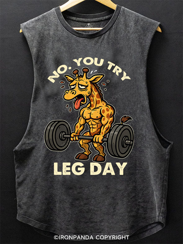 No. You Try Leg Day Scoop Bottom Cotton Tank