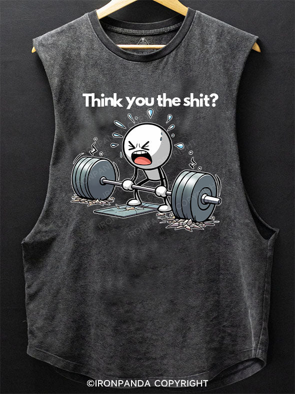 Think you the shit Scoop Bottom Cotton Tank