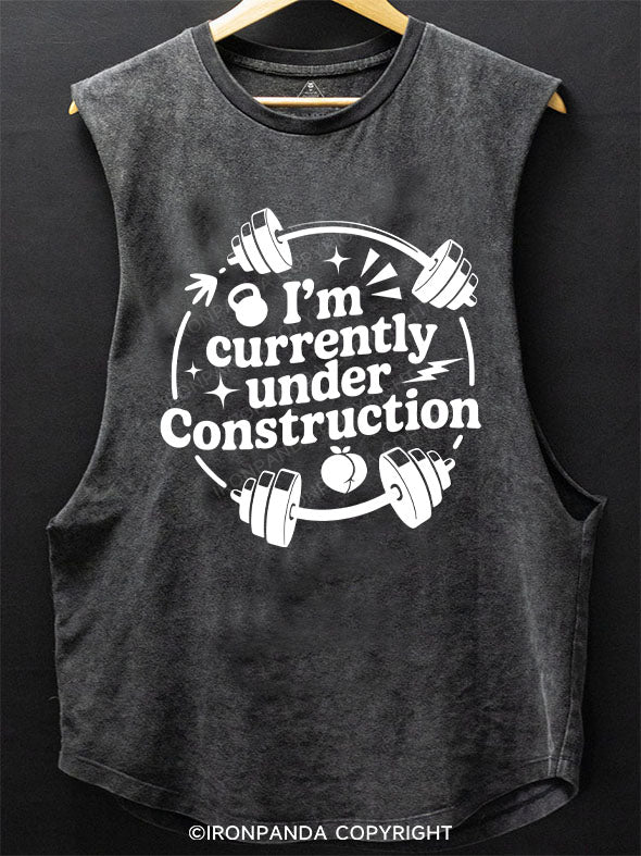 I'M CURRENTLY UNDER CONSTRUCTION Scoop Bottom Cotton Tank