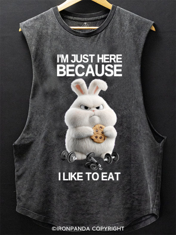 I'M JUST HERE BECAUSE I LIKE TO EAT SCOOP BOTTOM COTTON TANK