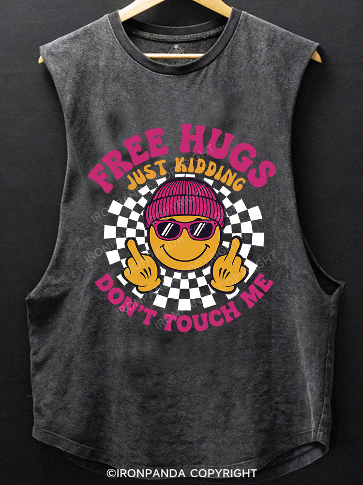 FREE HUGS JUST KIDDING DON'T TOUCH ME SCOOP BOTTOM COTTON TANK
