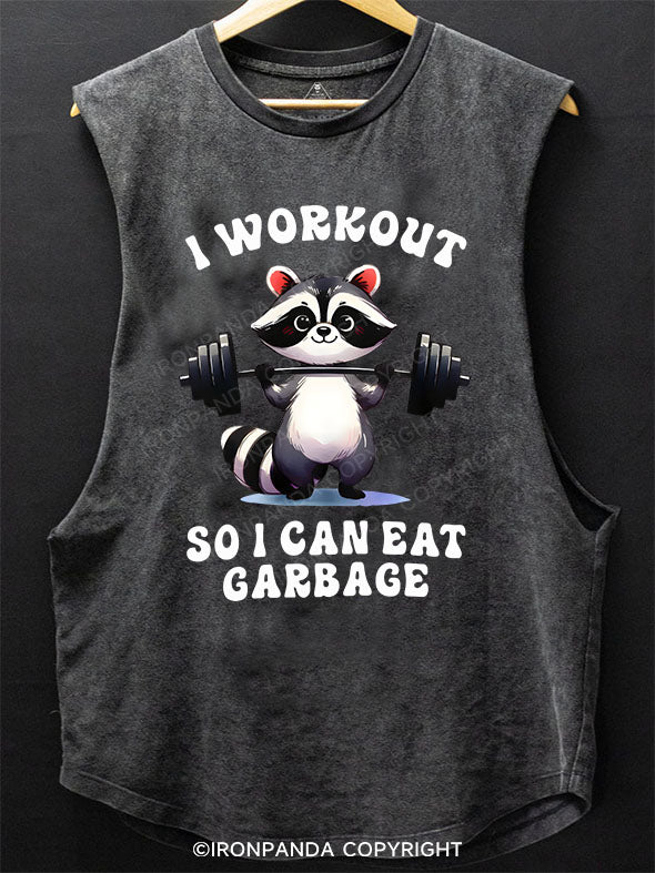 I WORKOUT SO I CAN EAT GARBAGE SCOOP BOTTOM COTTON TANK
