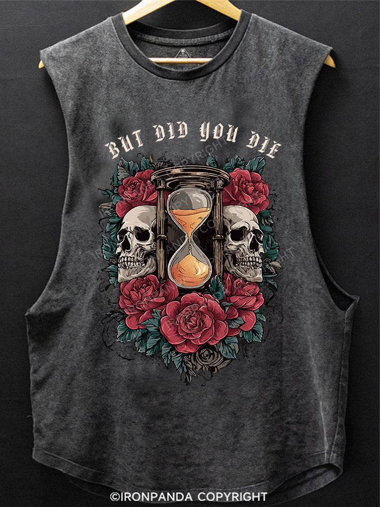 BUT DID YOU DIE SCOOP BOTTOM COTTON TANK
