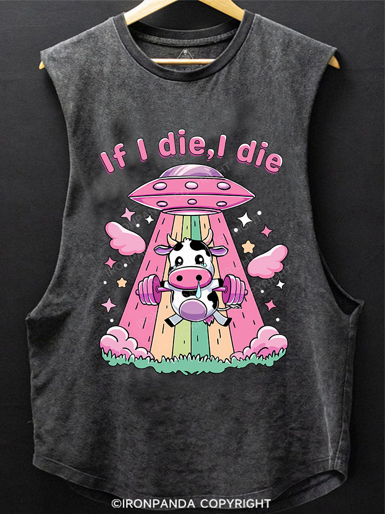 IF I DIE I DIE SCOOP BOTTOM COTTON TANK
