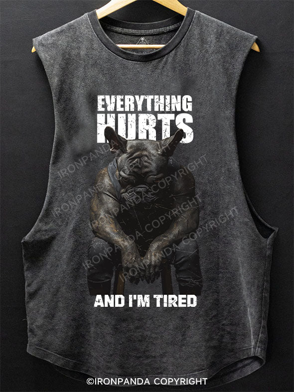 Everything Hurts And I’m Tired BOTTOM COTTON TANK