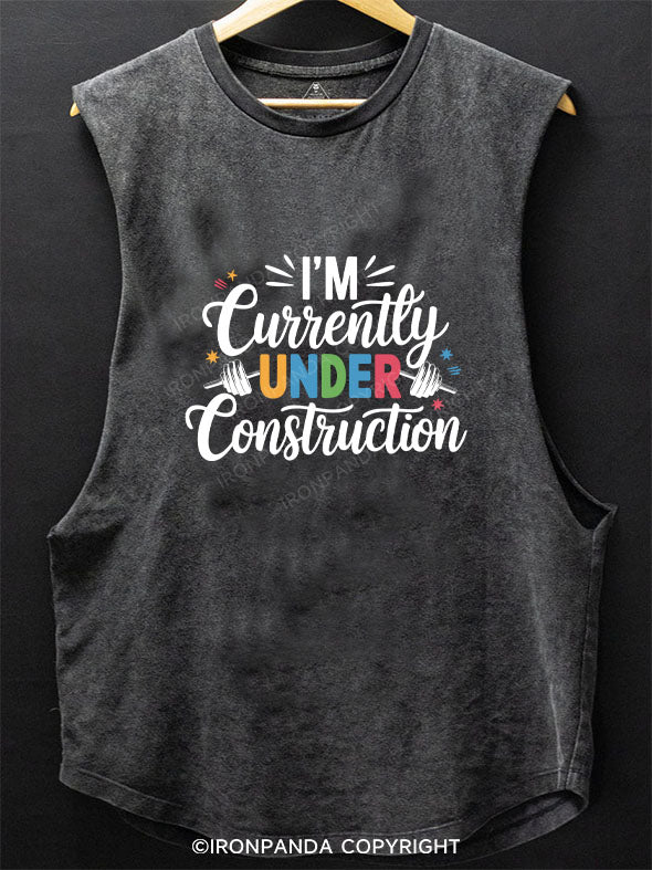 I'M CURRENTLY UNDER CONSTRUCTION SCOOP BOTTOM COTTON TANK