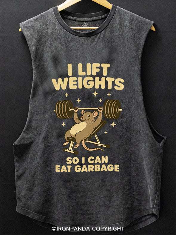 I LIFT WEIGHTS SO I CAN EAT GARBAGE Scoop Bottom Cotton Tank