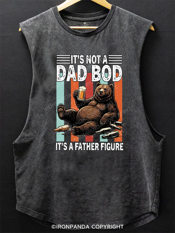 It's Not A Dad Bod Scoop Bottom Cotton Tank