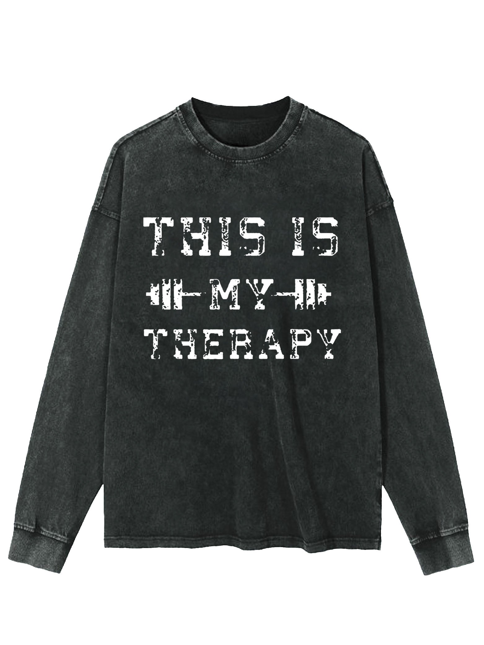 This is My Therapy Washed Sweatshirt