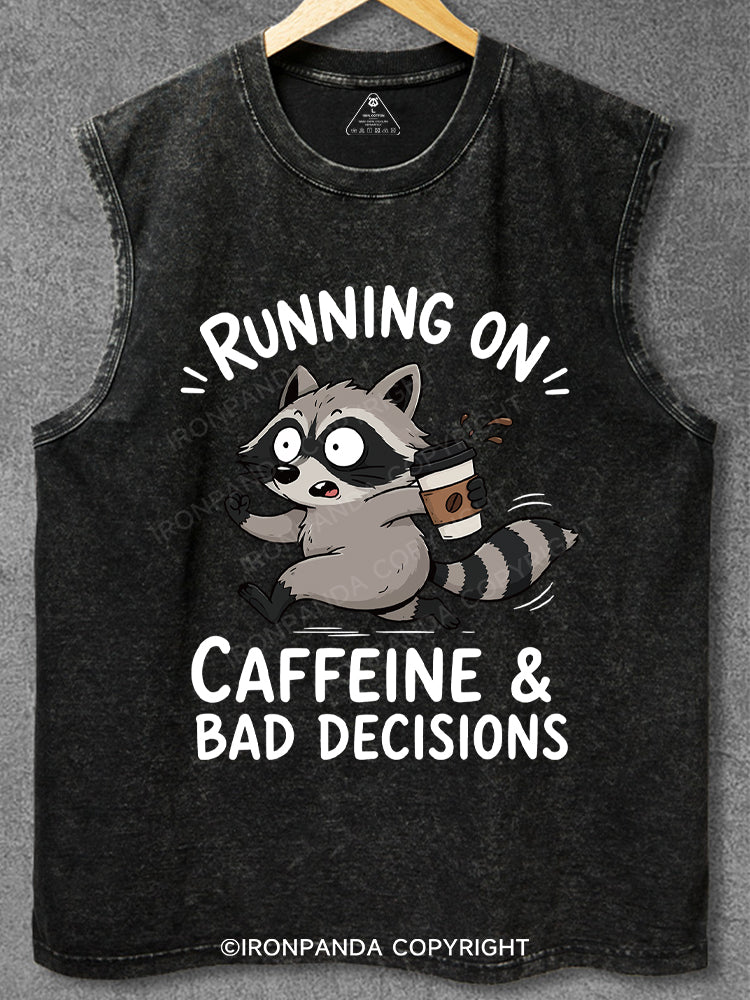 Running On Caffeine And Bad Decisions Funny Raccoon Washed Gym Tank