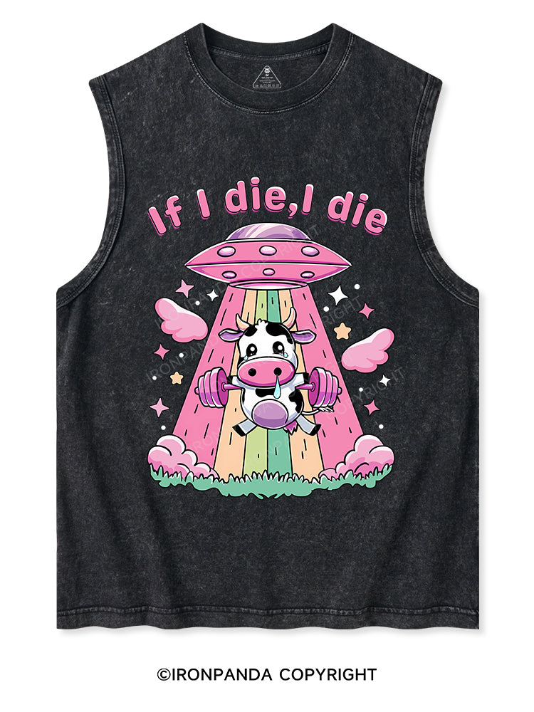 IF I DIE I DIE Washed Tank