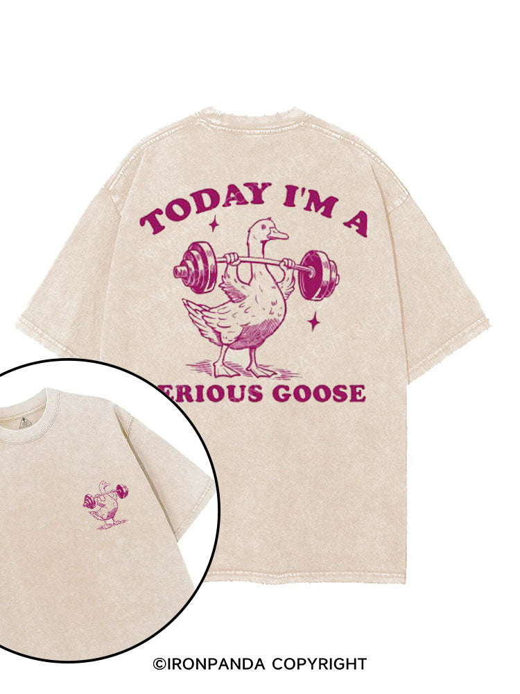 TODAY I'M A SERIOUS GOOSE printed Gym Shirt