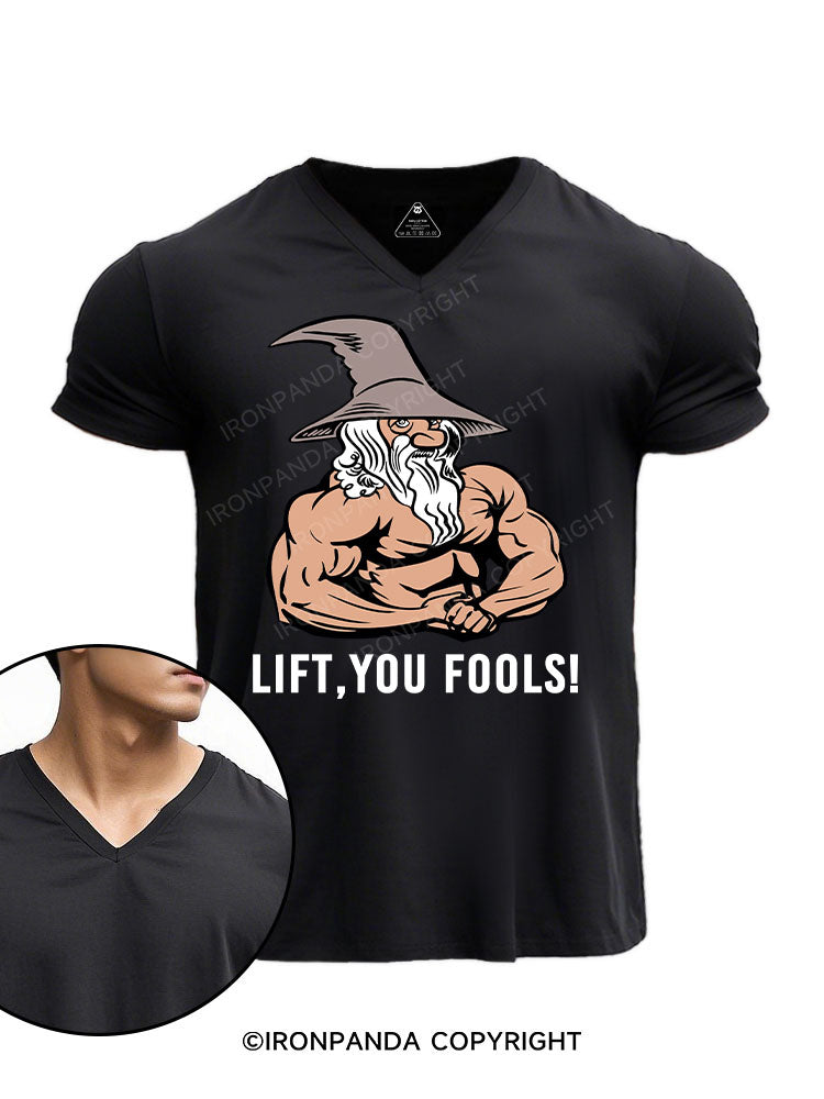 Lift You Fool V-neck Gym Shirt
