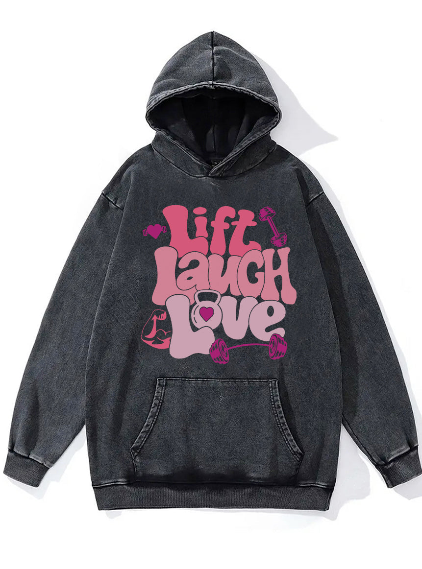 Lift Laugh Love Washed Gym Hoodie