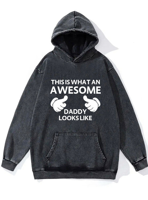 Awesome Daddy Looks Like Washed Gym Hoodie