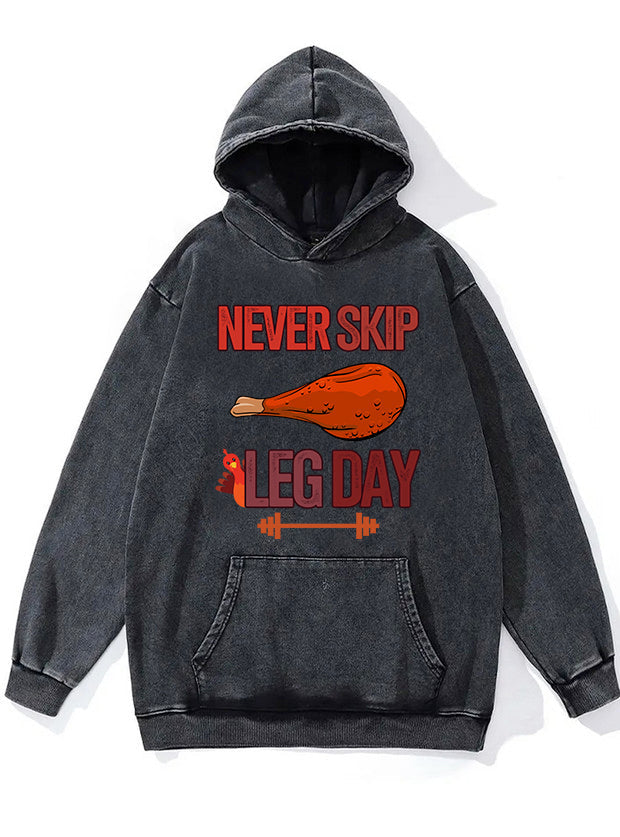 Never Skip Leg Day Washed Gym Hoodie