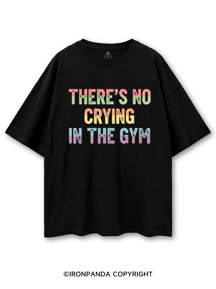 THERE'S NO CRYING IN THE GYM COTTON PUMP COVER