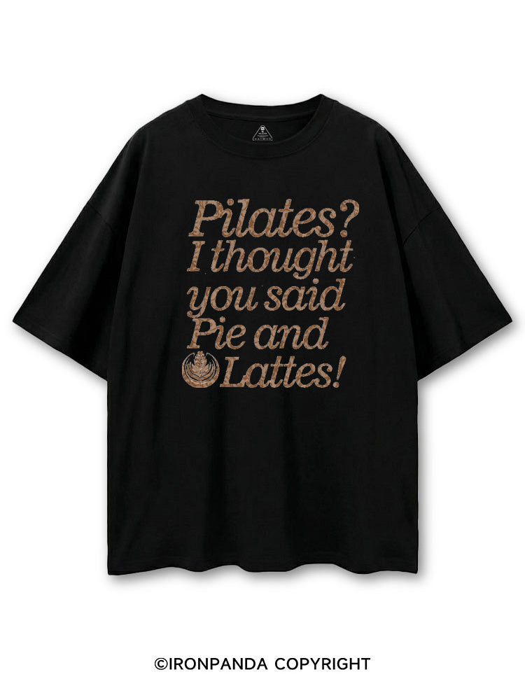 PILATES I THOUGHT YOU SAID PIE AND LATTES FUNNY COTTON PUMP COVER
