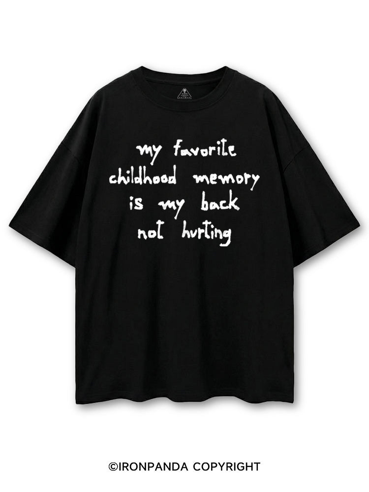 MY FAVORITE CHILDHOOD MEMORY IS MY BACK NOT HURTING COTTON PUMP COVER