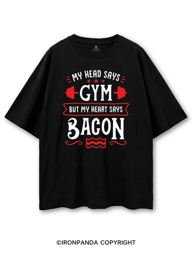 MY HEAD SAYS GYM BUT MY HEART SAYS BACON COTTON PUMP COVER