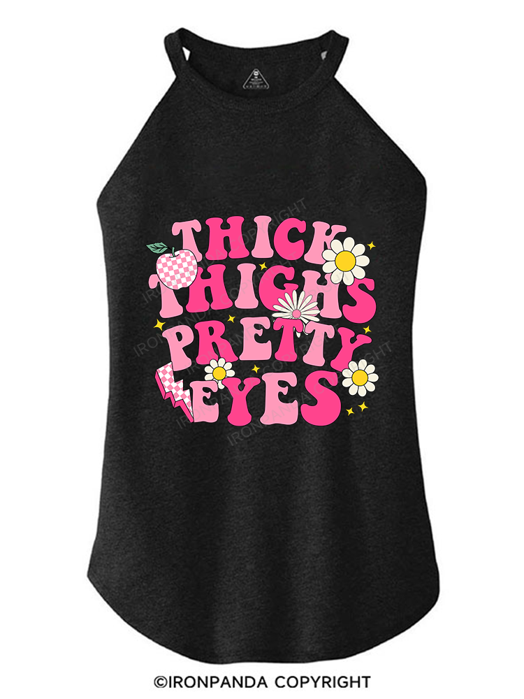 THICK THIGHS PRETTY EYES TRI ROCKER COTTON TANK