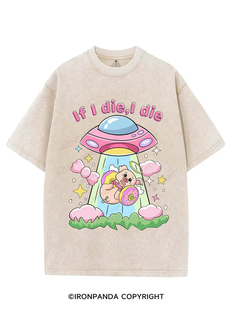 IF I DIE,I DIE VINTAGE GYM SHIRT