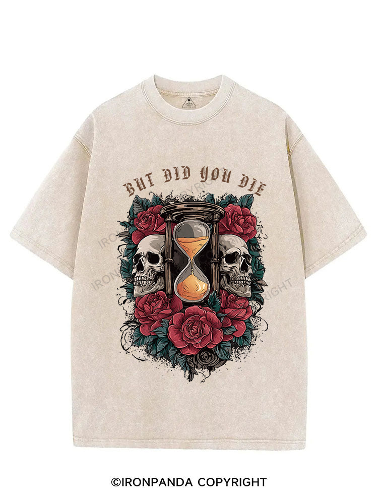 BUT DID YOU DIE VINTAGE GYM SHIRT