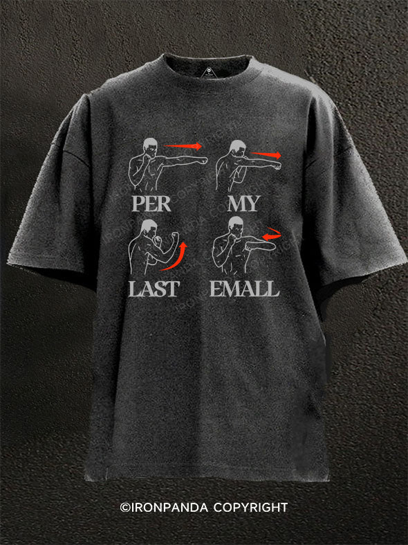 Pre My Last Email Washed Gym T-shirt