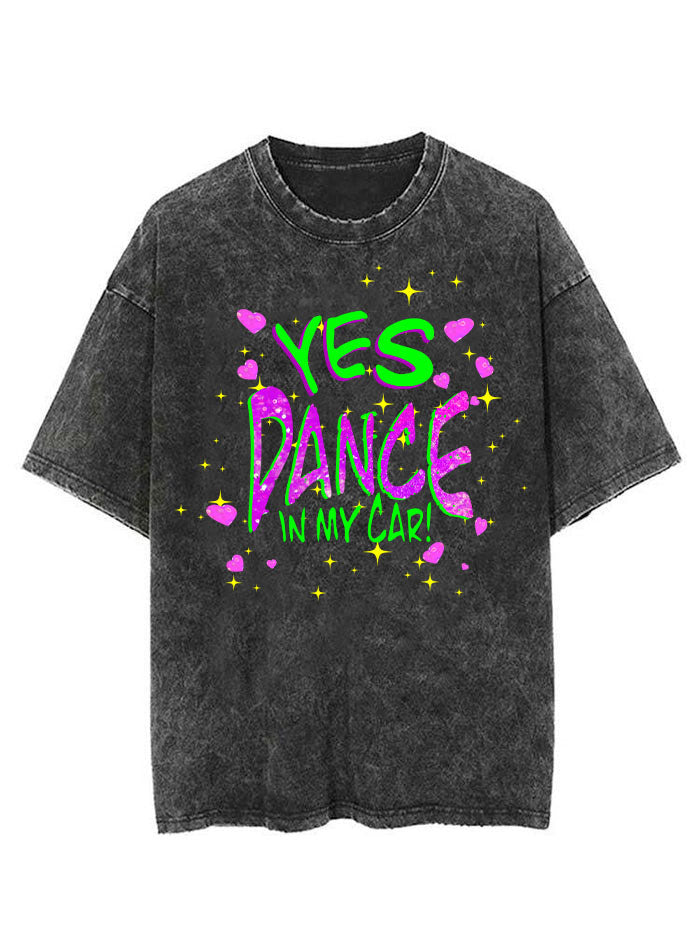 Yes I dance in my car Vintage Gym Shirt