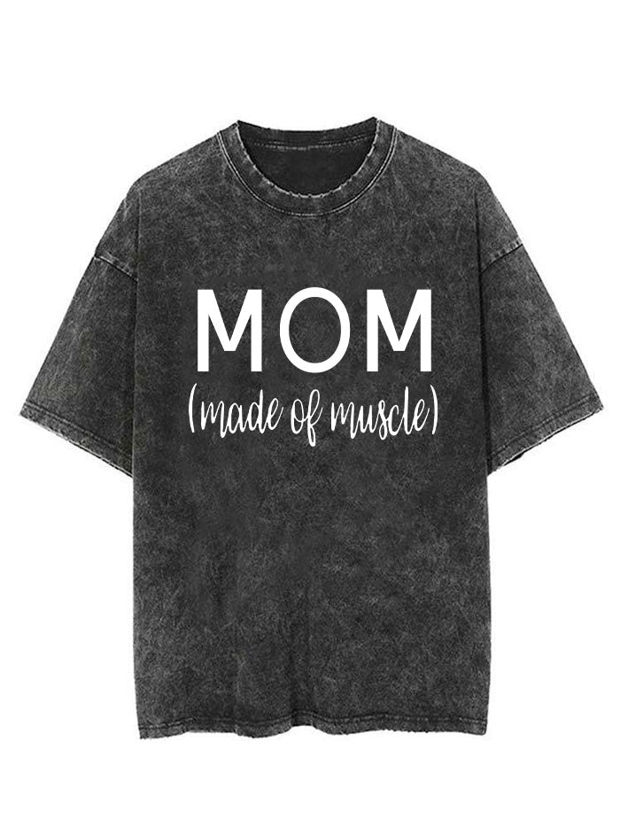 Mom made of muscle Vintage Gym Shirt