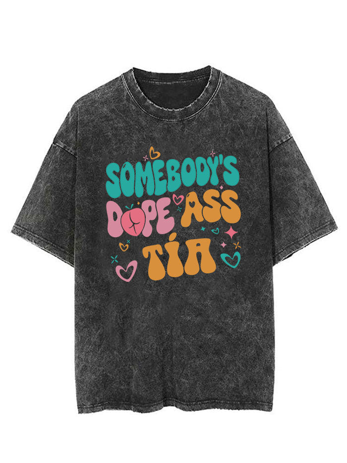 Somebody's Dope Ass Tía Vintage Gym Shirt