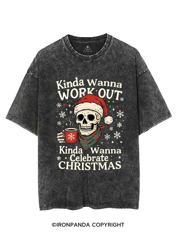 Kinda Wanna Work Out,Kinda Wanna Celebrate Christmas VINTAGE GYM SHIRT