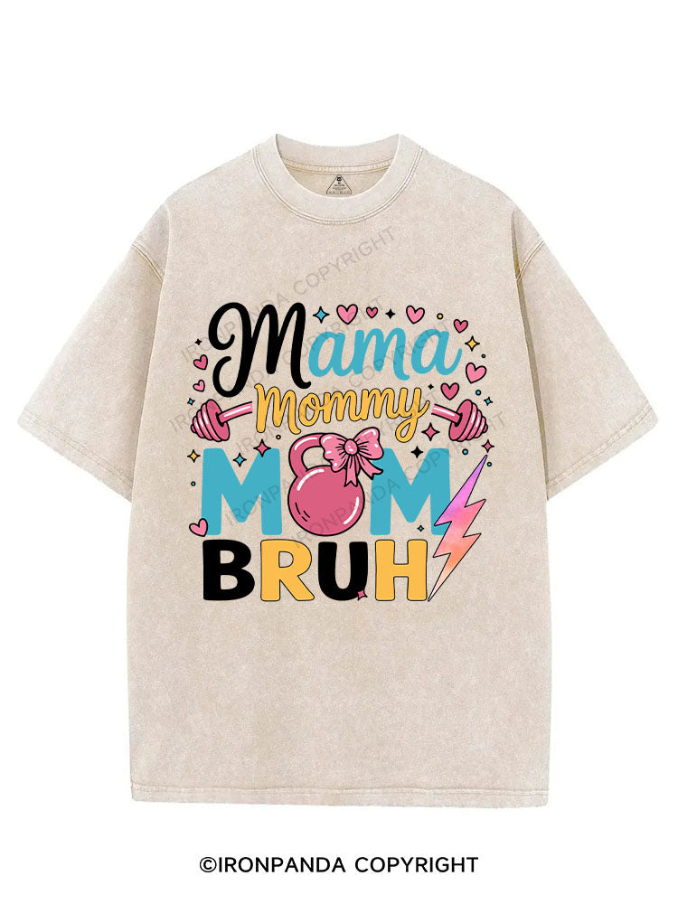 MAMA MOMMY MOM BRUH VINTAGE GYM SHIRT