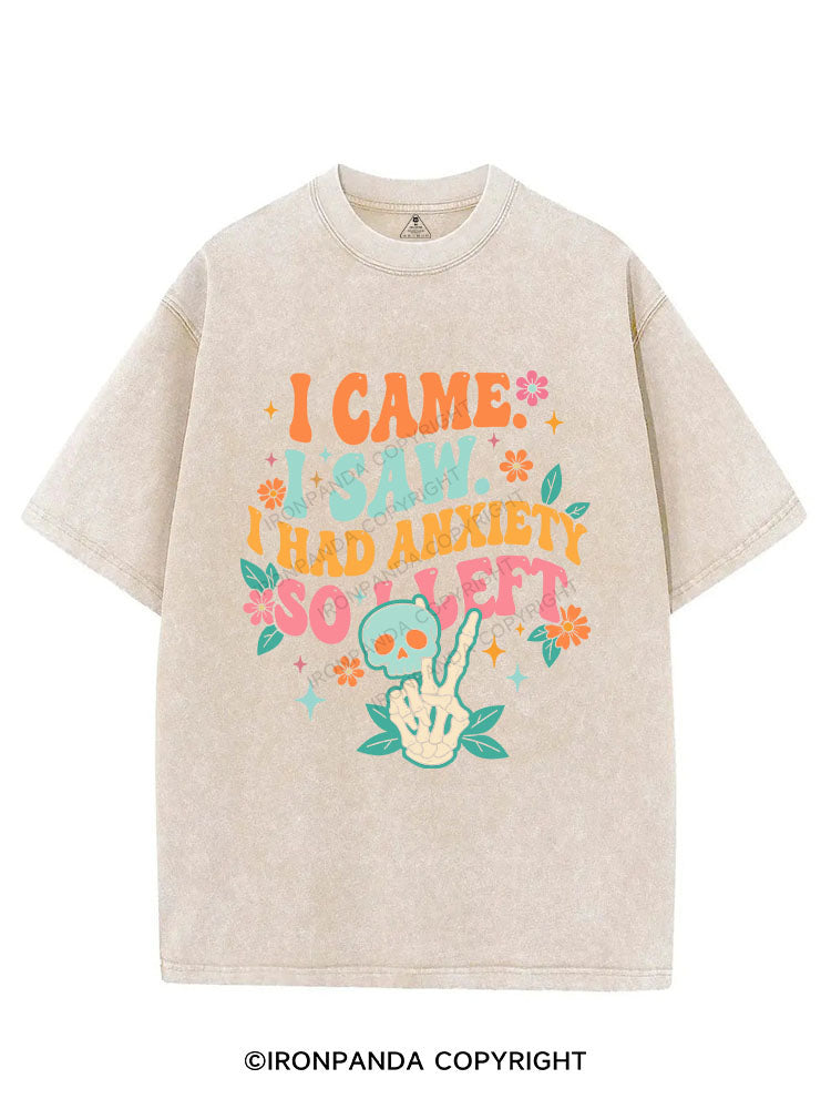 I Came. I Saw. I Had Anxiety, So I Left VINTAGE GYM SHIRT