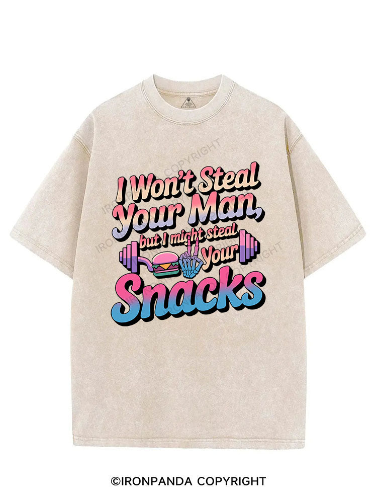 I won’t steal your man, but I might steal your snacks VINTAGE GYM SHIRT