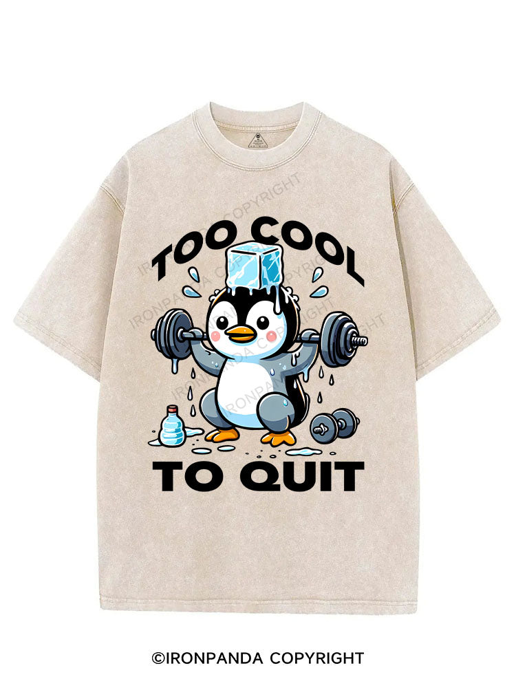 TOO COOL TO QUIT VINTAGE GYM SHIRT
