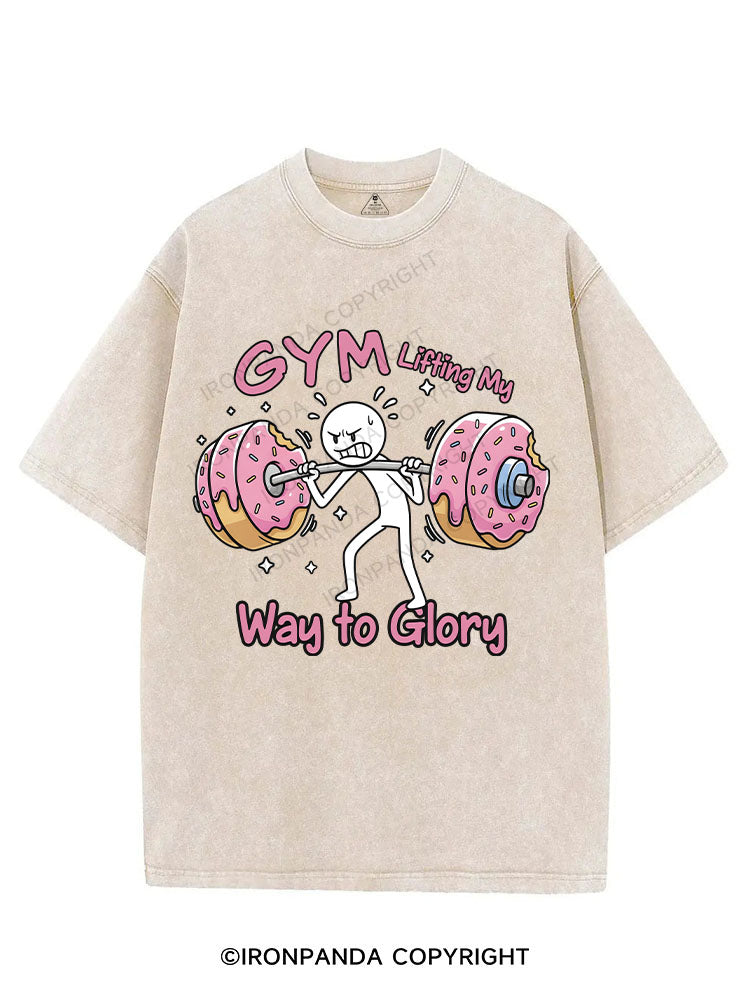 GYM Lifting My Way to Glory VINTAGE GYM SHIRT
