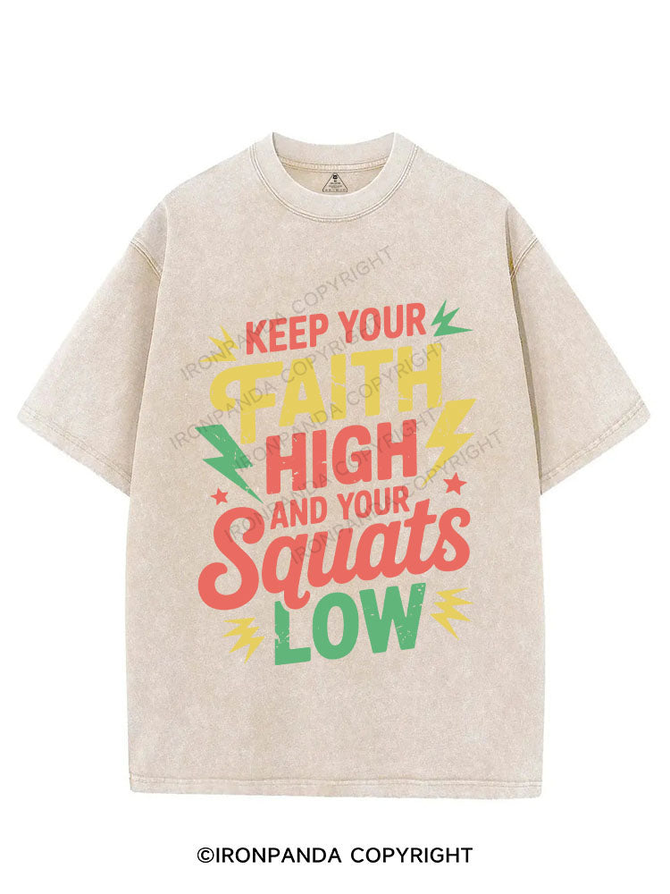 Keep Your Faith High and Your Squats Low VINTAGE GYM SHIRT