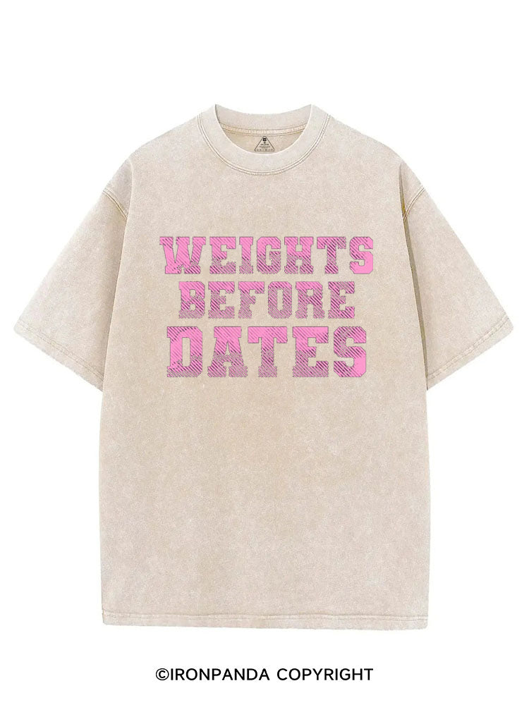 WEIGHTS BEFORE DATES FUNNY WORKOUT VINTAGE GYM SHIRT