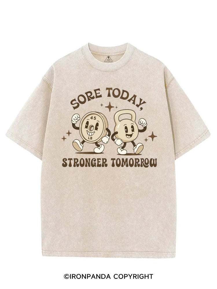 SORE TODAY STRONGER TOMORROW FITNESS VINTAGE GYM SHIRT