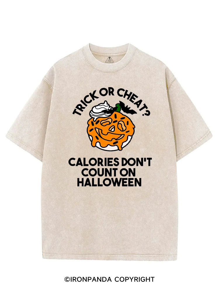 TRICK OR CHEAT? CALORIES DON'T COUNT ON HALLOWEEN VINTAGE GYM SHIRT