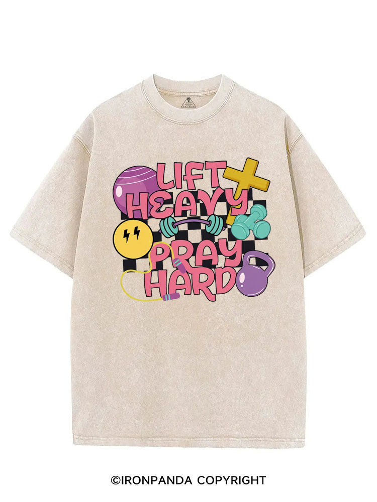 LIFT HEAVY PRAY HARD COLORFUL GYM VINTAGE GYM SHIRT