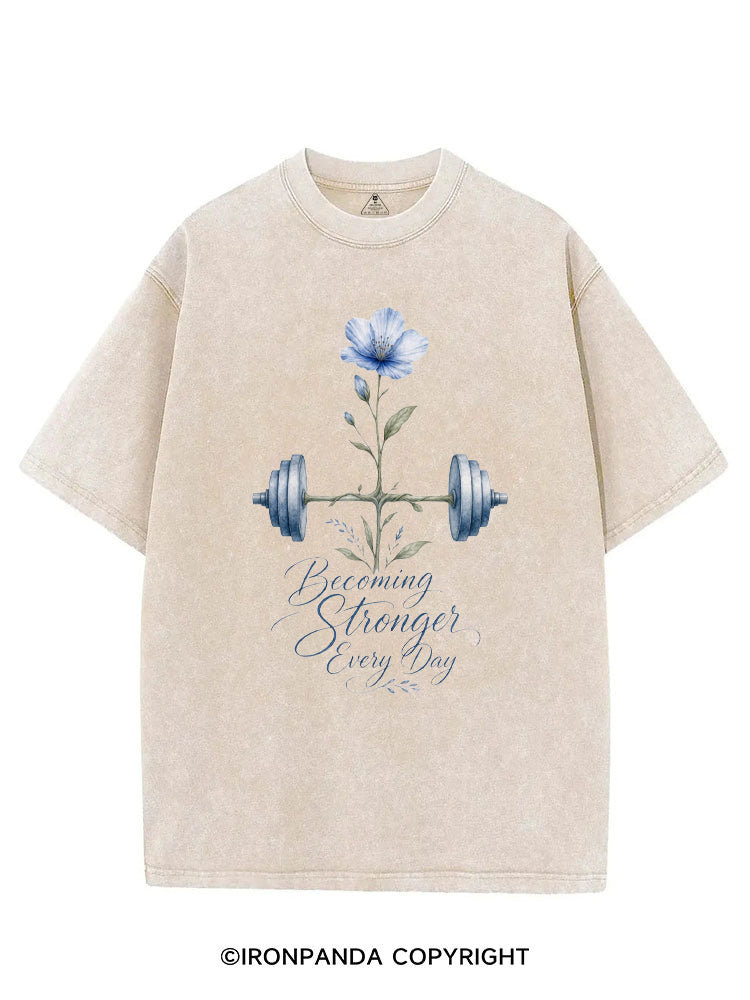 BECOMING STRONGER EVERY DAY FITNESS VINTAGE GYM SHIRT