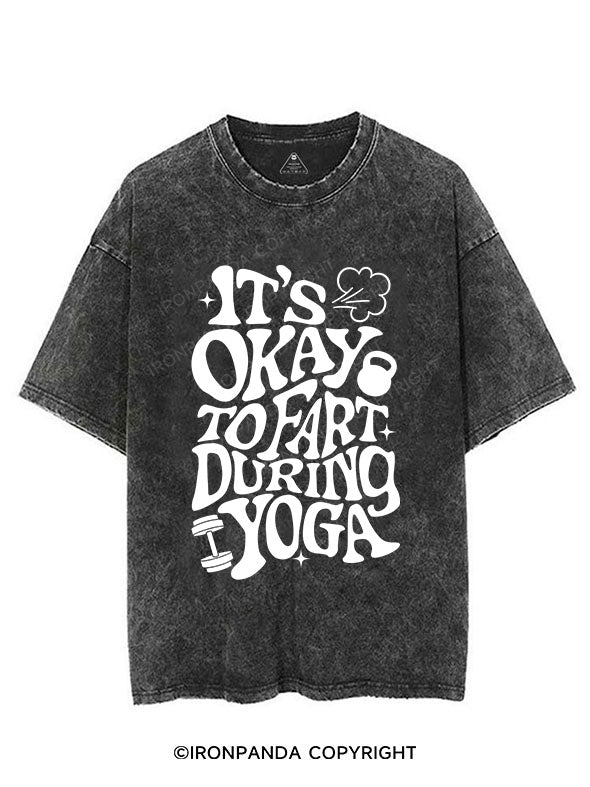 IT'S OKAY TO FART DURING YOGA VINTAGE GYM SHIRT