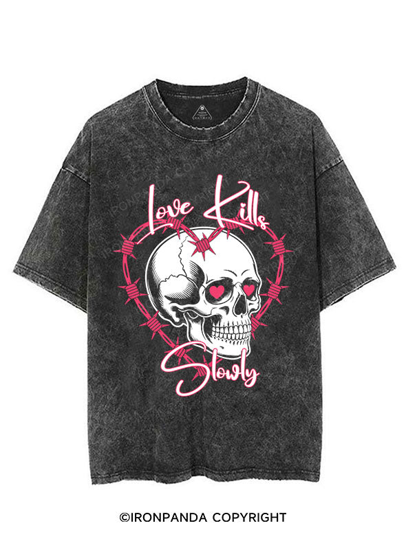LOVE KILLS SLOWLY VINTAGE GYM SHIRT