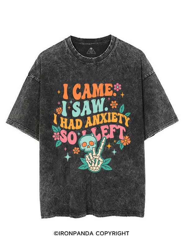 I Came. I Saw. I Had Anxiety, So I Left VINTAGE GYM SHIRT