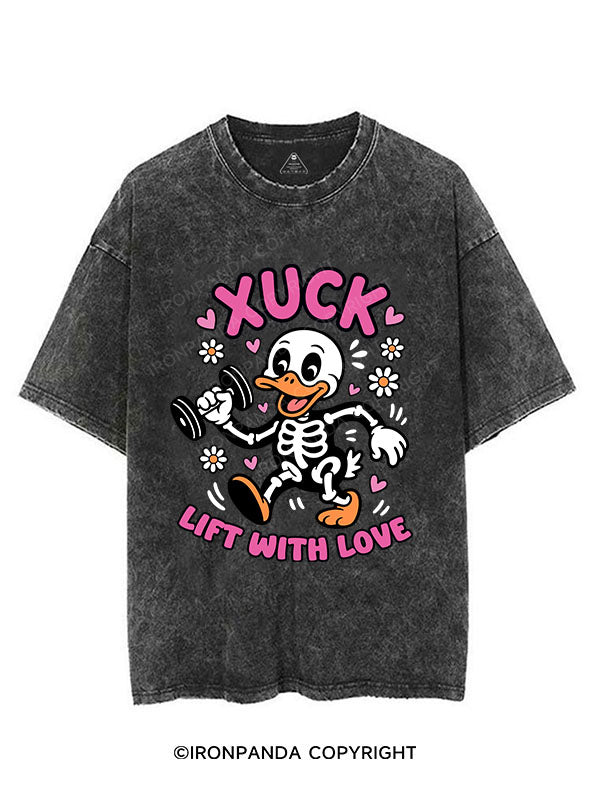 XUCK, LIFT WITH LOVE VINTAGE GYM SHIRT