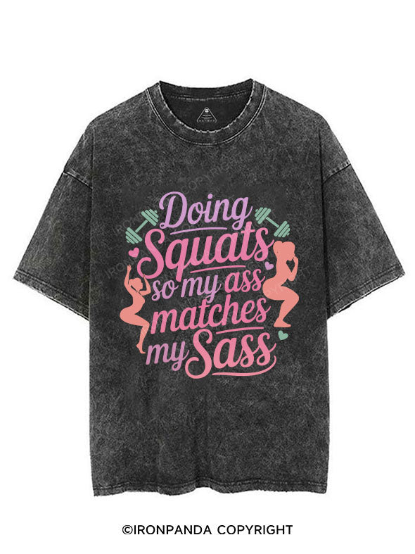 Doing squats so my ass matches my sass VINTAGE GYM SHIRT
