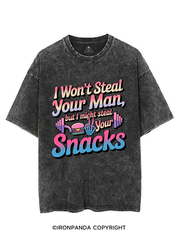 I won’t steal your man, but I might steal your snacks VINTAGE GYM SHIRT