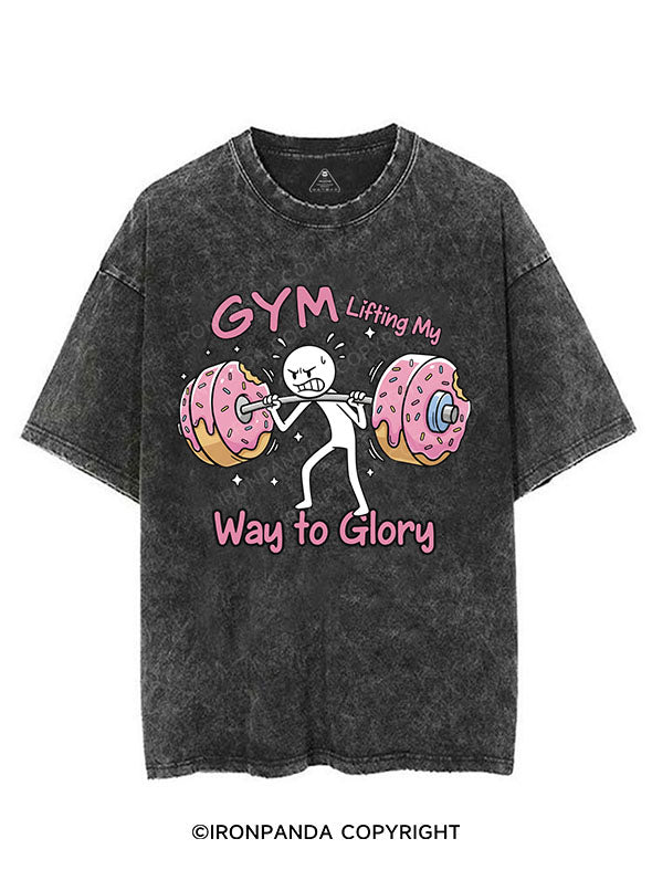 GYM Lifting My Way to Glory VINTAGE GYM SHIRT
